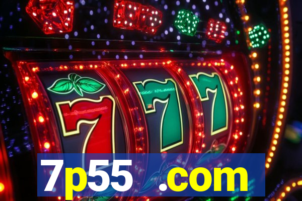 7p55 .com plataforma de jogos